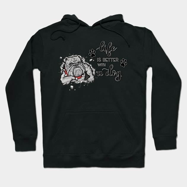 Life Is Better With A Dog Hoodie by gdimido